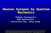 3rd Int. Conf.on Mechanical and Electrical Tech. - ICMET 2011 - Dalian, August 26-27, 2011 Neuron Synapse by Quantum Mechanics Thomas Prevenslik QED Radiations.