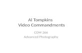 Al Tompkins Video Commandments COM 266 Advanced Photography.