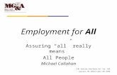 4101 Gautier-Vancleave Rd. Ste. 102 Gautier, MS 39553 (228) 497-6999 Employment for All Assuring “all” really means All People Michael Callahan.