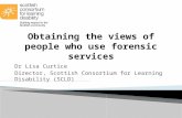 Dr Lisa Curtice Director, Scottish Consortium for Learning Disability (SCLD)