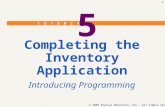 T U T O R I A L  2009 Pearson Education, Inc. All rights reserved. 1 5 Completing the Inventory Application Introducing Programming.