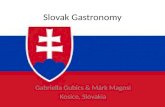 Slovak Gastronomy Gabriella Gubics & Márk Magosi Kosice, Slovakia.