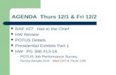AGENDA Thurs 12/1 & Fri 12/2 RAP #27: Hail to the Chief HW Review POTUS Details Presidential Exhibits Part 1 HW: PG 386 #13-18 – POTUS Job Performance.