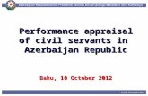 Performance appraisal of civil servants in Azerbaijan Republic Baku, 10 October 2012.