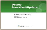 Dewey Breakfast/Update ALA Midwinter Meeting Boston January 16, 2010.