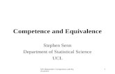 SJS Harpenden: Competence and Equivalence 1 Competence and Equivalence Stephen Senn Department of Statistical Science UCL.