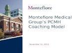 Montefiore Medical Group’s PCMH Coaching Model November 12, 2013.
