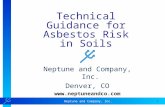 1 Neptune and Company, Inc. Technical Guidance for Asbestos Risk in Soils Neptune and Company, Inc. Denver, CO .