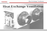 Heat Exchange Ventilation Heat Exchange Ventilation.
