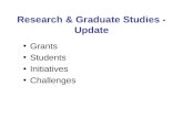 Research & Graduate Studies - Update Grants Students Initiatives Challenges.