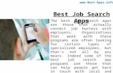 The best job search apps are those that actually connect job hunters with employers. Organizations that work with these programs are often looking for.