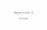 Objective 2 Biology Cell and Cell Structures Cells are: smallest biological unit that can sustain life.