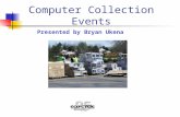 Computer Collection Events Presented by Bryan Ukena.