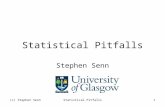 Statistical Pitfalls Stephen Senn (c) Stephen Senn1Statistical Pitfalls.