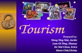 Tourism Prepared by: Wong Ying Wai, Jackie Lam Oi Ping, Shanny Ko Wai Chun, Erica Shum Chit,Christy.