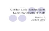Gilfillan Lake: Sustainable Lake Management Plan Meeting 1 April 22, 2009.