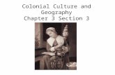 Colonial Culture and Geography Chapter 3 Section 3.