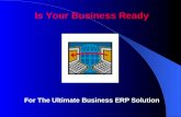 Is Your Business Ready For The Ultimate Business ERP Solution.