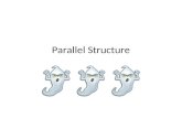 Parallel Structure. Parallel structure is the repetition of a grammatical form within a sentence.