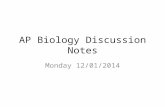 AP Biology Discussion Notes Monday 12/01/2014. Happy December!