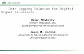 Data Logging Solution for Digital Signal Processors Brian Newberry Nekton Research, Inc. BNewberry@NektonResearch.com James M. Conrad University of North.