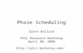 Phase Scheduling Glenn Ballard P2SL Research Workshop April 30, 2008