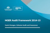 NGER Audit Framework 2014-15 Gavin Mongan, Scheme Audit and Assurance.