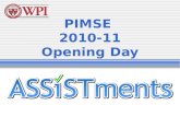 PIMSE 2010-11 Opening Day. Agenda Greeting/Scavenger Hunt8:00 Intro to PIMSE-GK12 8:30 Evaluation Team Orientation 9:30 Fellow’s Research 10:30 Google,