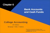 6–1 McQuaig Bille 1 College Accounting 10 th Edition McQuaig Bille Nobles © 2011 Cengage Learning PowerPoint presented by Douglas Cloud Professor Emeritus.