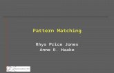Pattern Matching Rhys Price Jones Anne R. Haake. Pattern matching algorithms - Review Finding all occurrences of pattern p in text t P has length m, t.