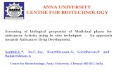 Senthil.V.*, Jis.C.Joy, Keerthivasan.A, Giridharan.P and Balakrishnan.A Centre for Biotechnology, Anna University, Chennai-600 025, India. ANNA UNIVERSITY.