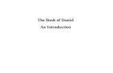 The Book of Daniel An Introduction.