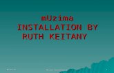 MUzima INSTALLATION BY RUTH KEITANY 10/29/20151 mUzima Installation.