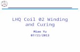 LHQ Coil 02 Winding and Curing Miao Yu 07/11/2013.