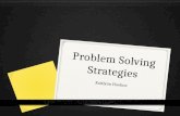 Problem Solving Strategies Kaitlynn Hoehne. Click each picture to explore each of the problem solving strategies Draw a diagramGuess and checkSolve an.