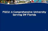 1. 85 programs 52 Bachelors 31 Masters 1 Post-Masters 1 Professional Doctorate FGCU 12 years old $164 m operating Budget FGCU 12 years old $164 m operating.