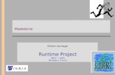 Madeleine Olivier Aumage Runtime Project INRIA – LaBRI Bordeaux, France.