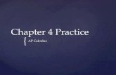 { Chapter 4 Practice AP Calculus. Differentiate: