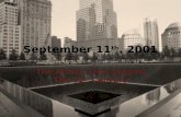 September 11 th, 2001 The Attack That Shaped The 21 st Century.