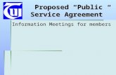 Proposed “Public Service Agreement” Information Meetings for members.