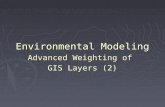 Environmental Modeling Advanced Weighting of GIS Layers (2)