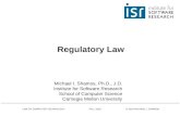 LAW OF COMPUTER TECHNOLOGY FALL 2015 © 2015 MICHAEL I. SHAMOS Regulatory Law Michael I. Shamos, Ph.D., J.D. Institute for Software Research School of.
