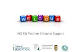 MO SW Positive Behavior Support MU Center for SW-PBS College of Education University of Missouri.