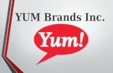 YUM Brands Inc.. YUM Reporting Segments  YUM U.S.  YUM China  YUM Restaurants International  YUM India.