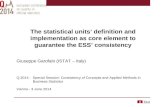 The statistical units’ definition and implementation as core element to guarantee the ESS’ consistency Giuseppe Garofalo (ISTAT – Italy) Q 2014 - Special.