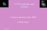 IIA Sept 2006 1 UVIT gratings and science Science meeting Sept 2006 J. Hutchings.