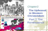 Chapter2 ： The Upheaval in Western Christendom Part 2 The Renaissance.