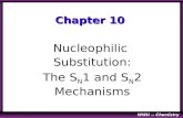 WWU -- Chemistry Chapter 10 Nucleophilic Substitution: The S N 1 and S N 2 Mechanisms.