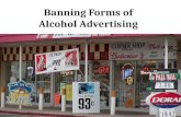 Banning Forms of Alcohol Advertising. Background  Injuries  Liver cirrhosis  Cancers  Cardiovascular diseases  Premature deaths  Poverty  Family