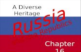 Chapter 16 A Diverse Heritage. Western Republics Russia Estonia Lithuania Belarus Moldova Ukraine.